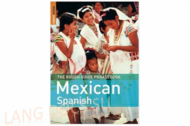 The Rough Guide Phrasebook - Mexican Spanish / Испанско-английский разговорник (Мексика)